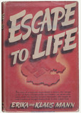 Erika and Klaus Mann: Escape to Life. Boston 1939